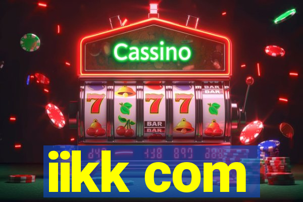 iikk com